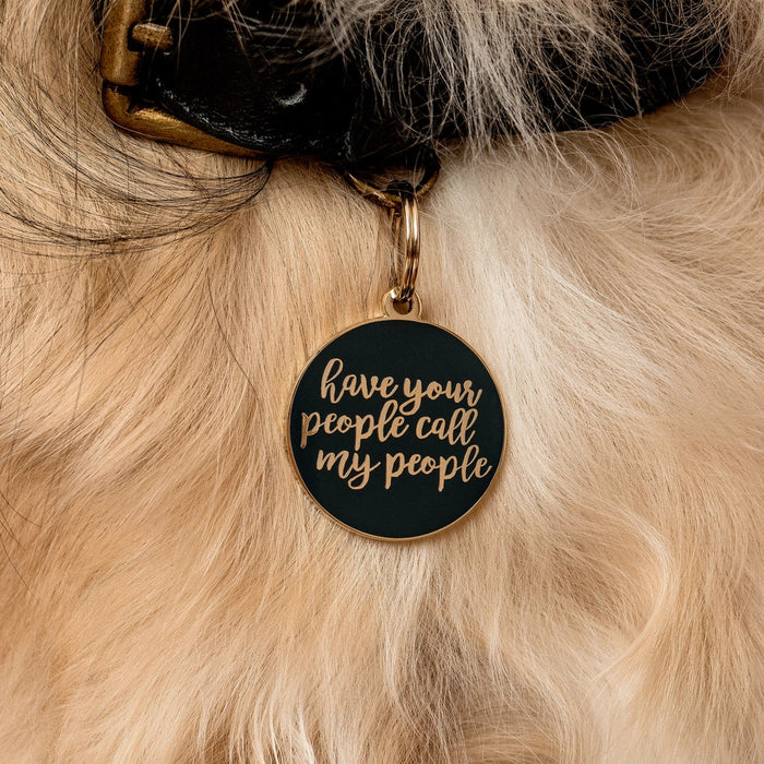 Have Your People Call My People Pet ID Tag - Navy