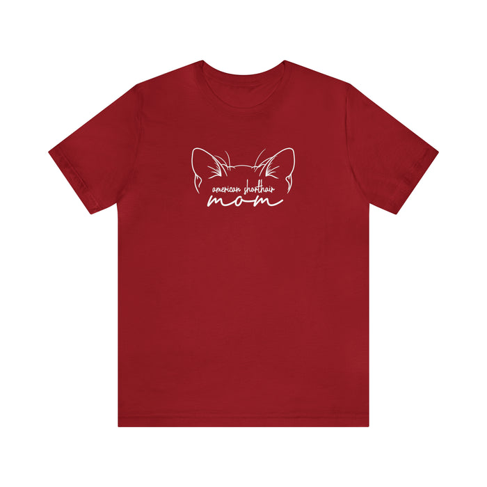 American Shorthair Cat Mom Short Sleeve Tee