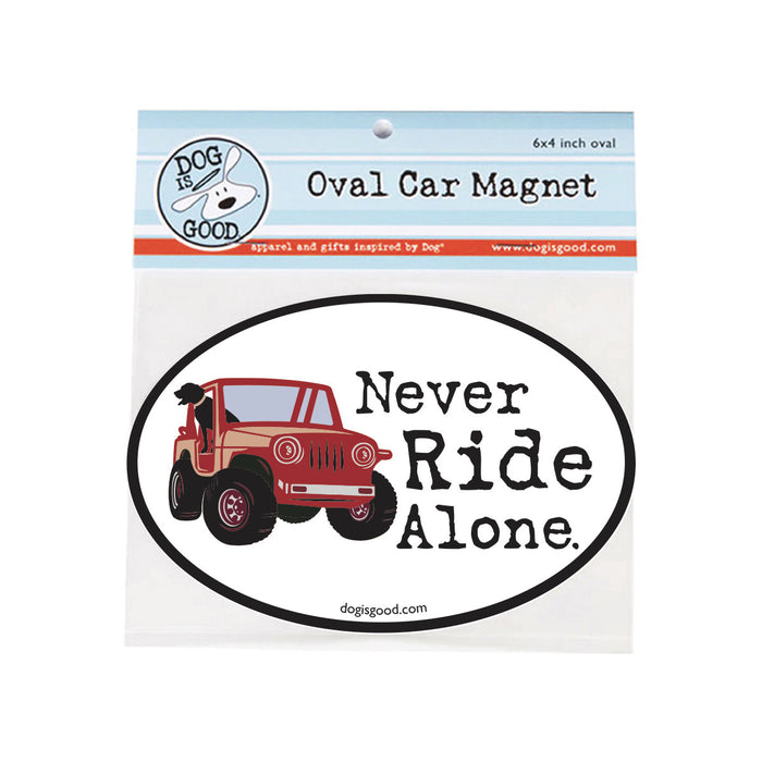 Never Ride Alone Car Magnet