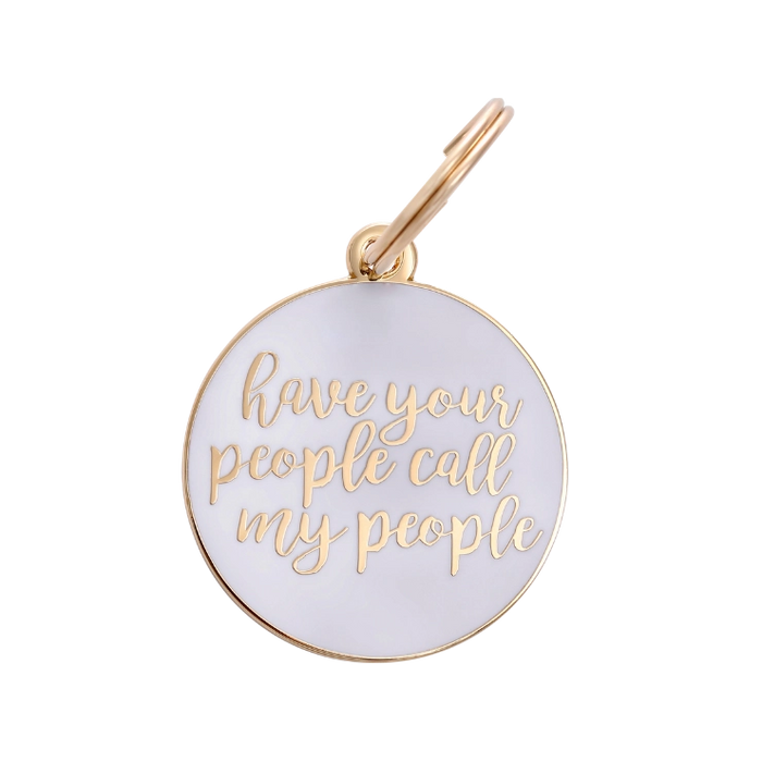 Have Your People Call My People Pet ID Tag - White