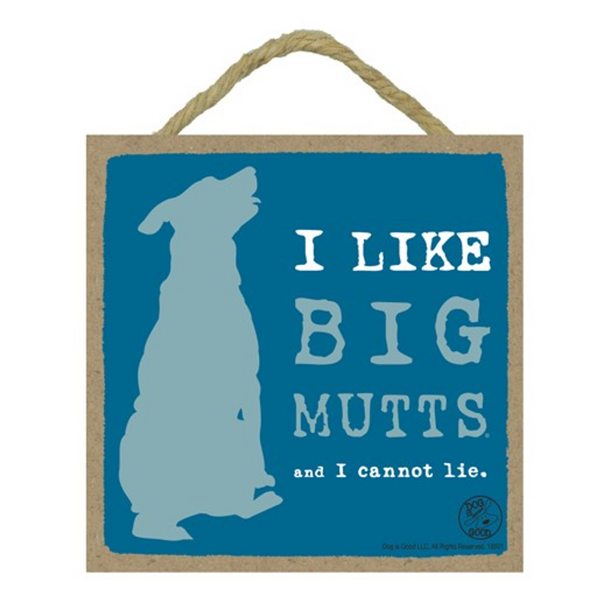 I Like Big Mutts Wood Plaque
