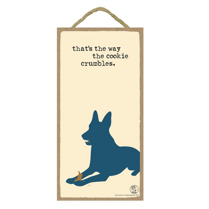 That's The Way the Cookie Crumbles Wood Plaque