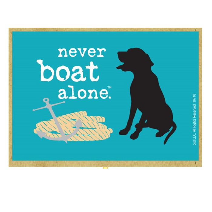 Never Boat Alone Wood Fridge Magnet