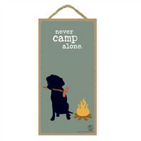 Never Camp Alone Wood Plaque