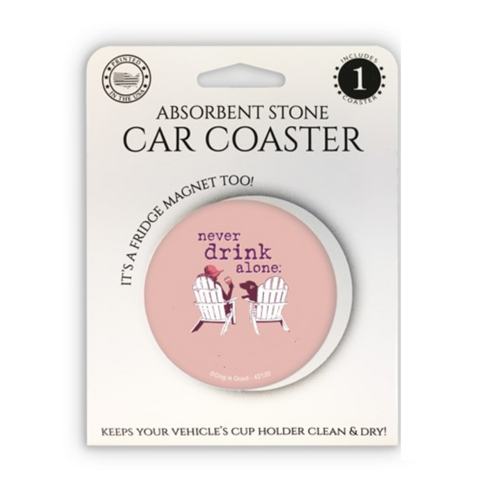 Never Drink Wine Alone Stone Car Coaster with Magnet