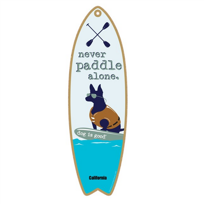 Never Paddle Alone Wood Surfboard Plaque