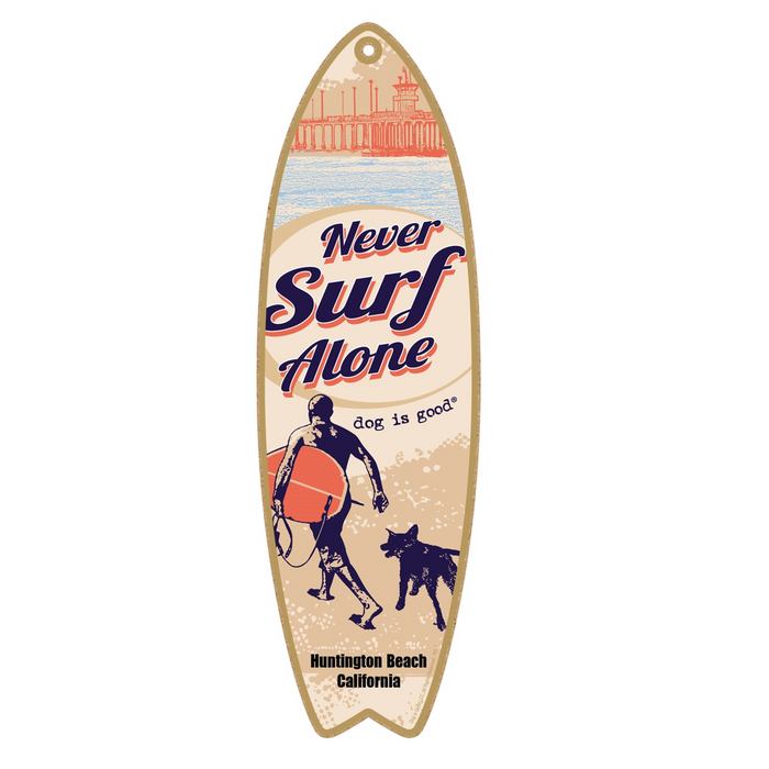 Never Surf Alone Wood Surfboard Plaque