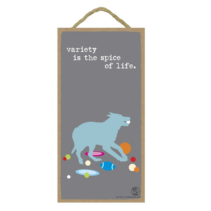 Variety is the Spice of Life Wood Plaque