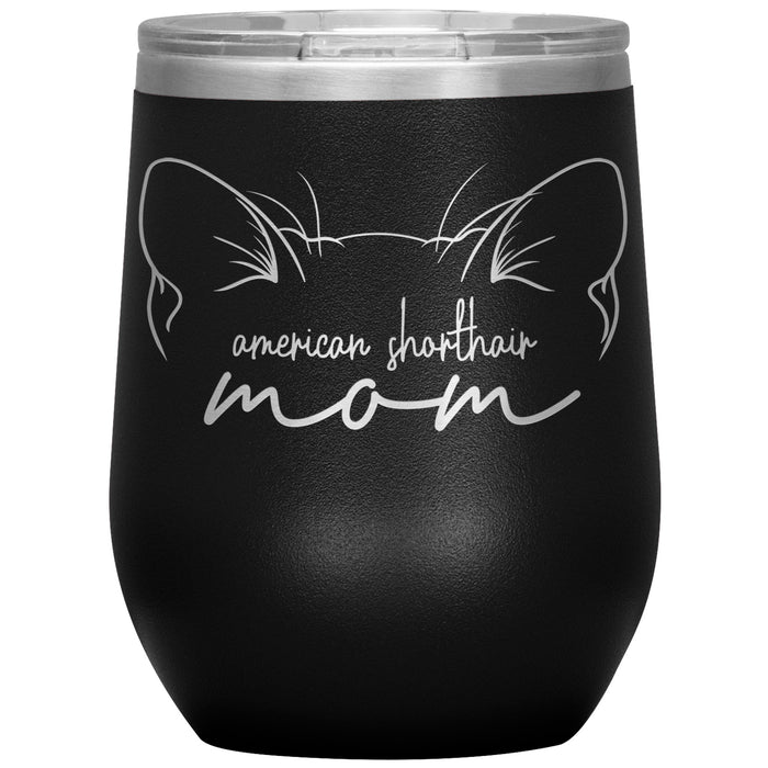 American Shorthair Cat Mom Wine Tumbler - 3 Red Rovers