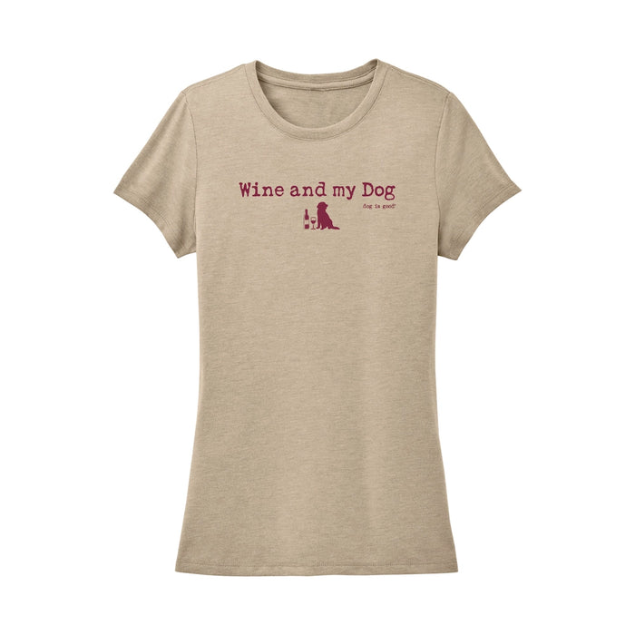 Wine and My Dog Womens T-Shirt