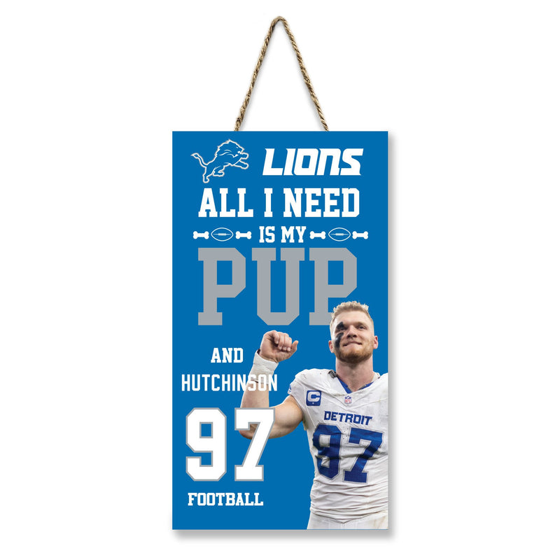 Detroit Lions Aidan Hutchinson All I Need is My Pup and Football Sign