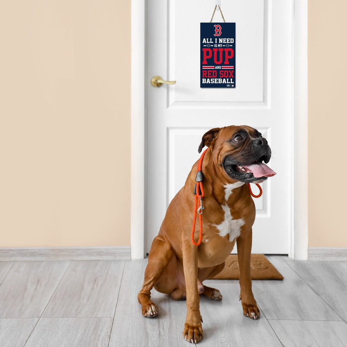 Boston Red Sox All I Need is My Pup and Baseball Sign