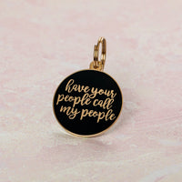 Have Your People Call My People Pet ID Tag - Navy