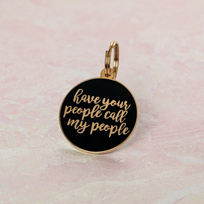 Have Your People Call My People Pet ID Tag - Navy