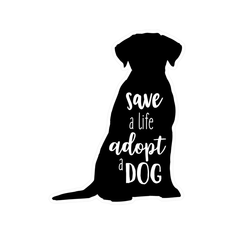 Save a Life, Adopt a Dog Vinyl Decals