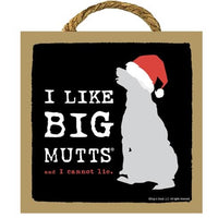 I Like Big Mutts Holiday 5x5" Wood Plaque