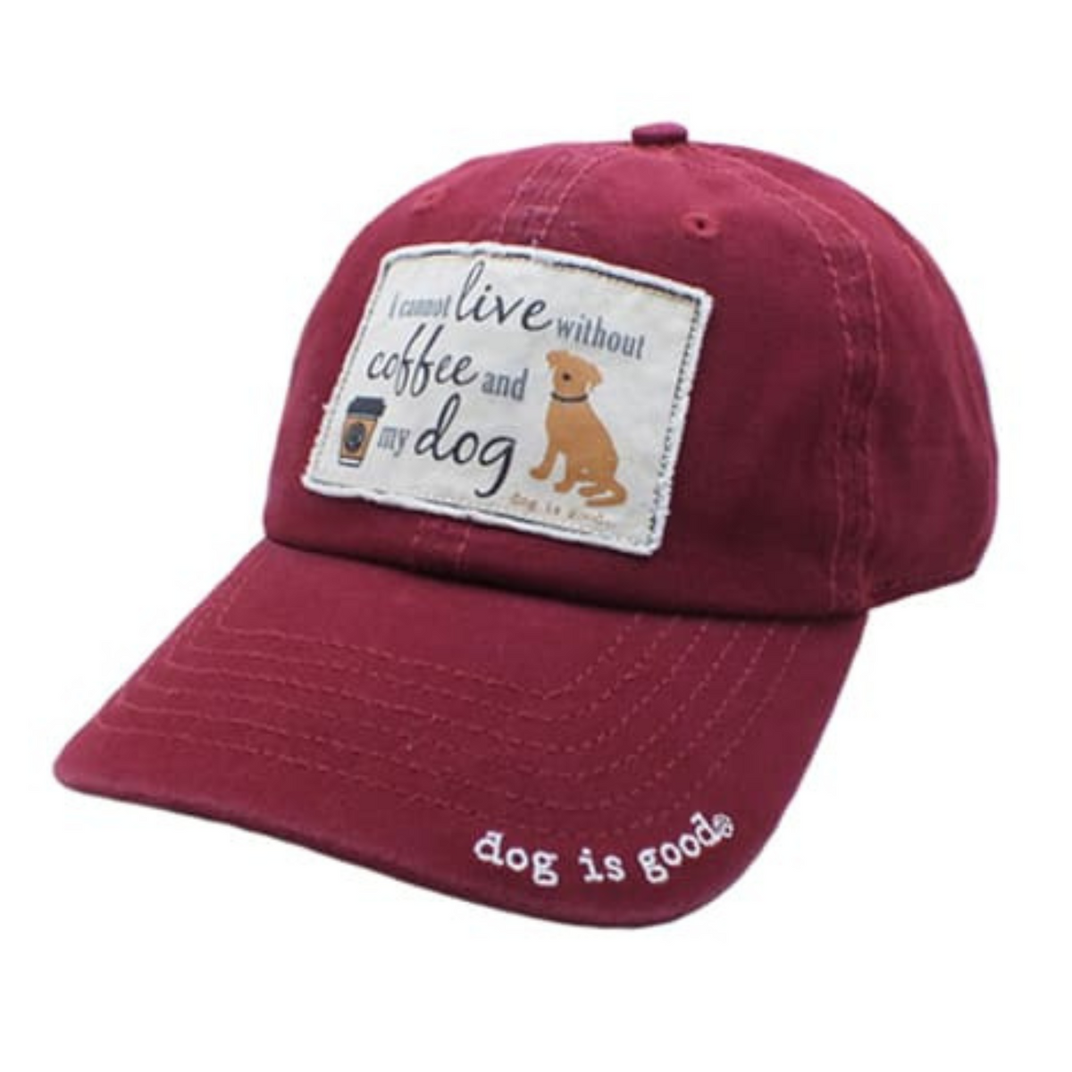 Hat: I Cannot Live Without Coffee and My Dog