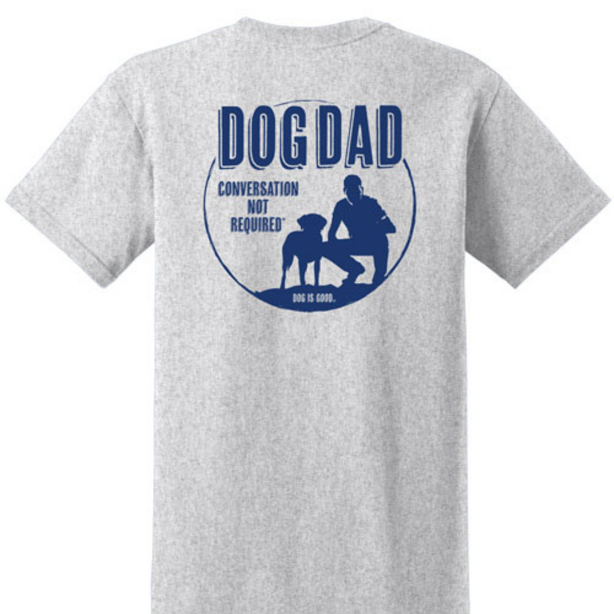T-shirt: Dog Dad (Grey)