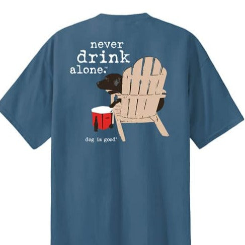 Never Drink Alone T-Shirt - Blue