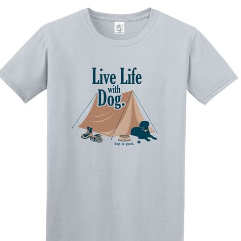 Live Life with Dog Tent T-Shirt - CLOSEOUT
