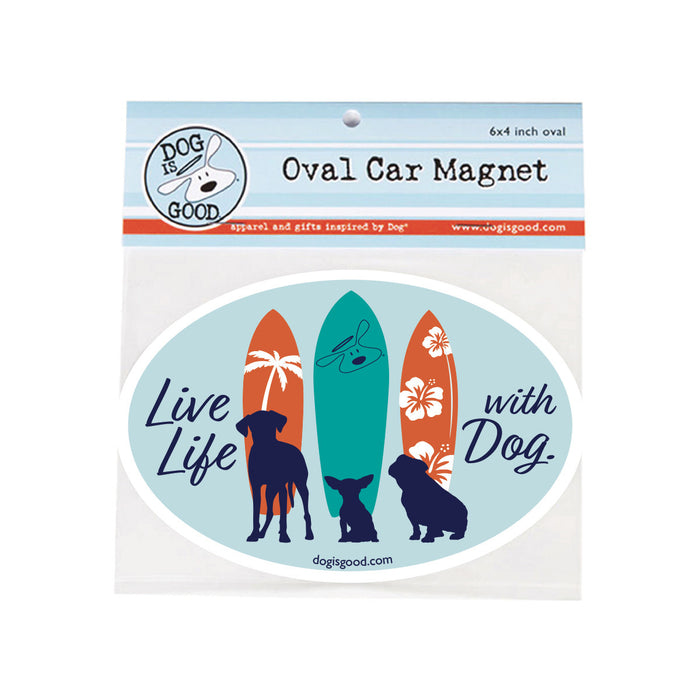 Live Life with Dog Surfboards Car Magnet