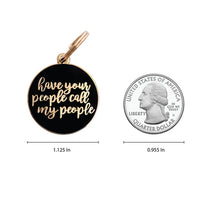 Have Your People Call My People Pet ID Tag - Navy