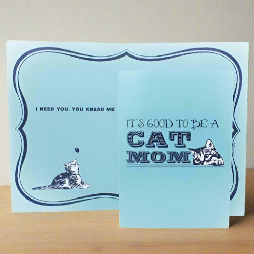 It's Good to be a Cat Mom Greeting Card