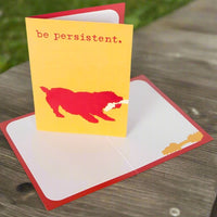 Be Persistent Greeting Card