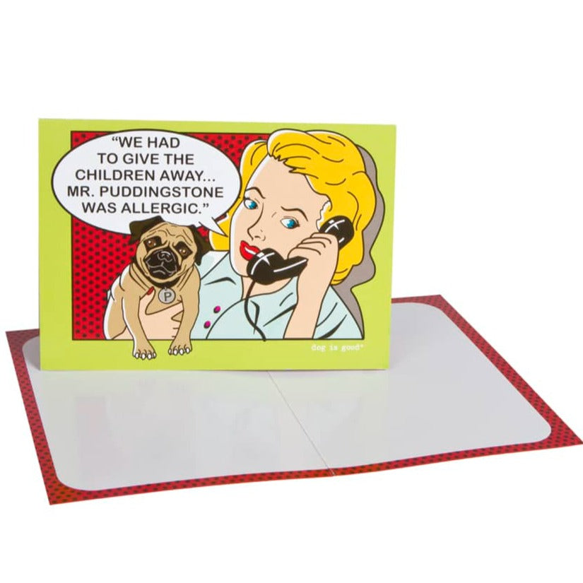 Mr Puddingstone (Got Rid of the Kids) Greeting Card
