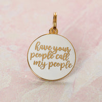 Have Your People Call My People Pet ID Tag - White