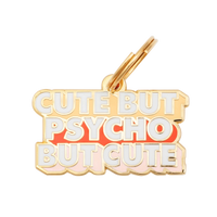 Cute But Psycho Pet ID Tag