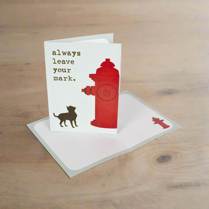 Always Leave Your Mark Greeting Card
