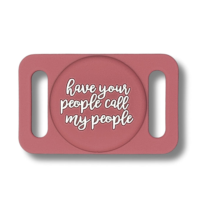 Have Your People Call My People AirTag Holder