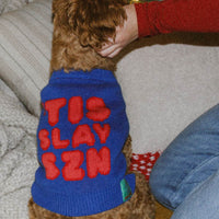 'Tis Slay Szn Pet Sweater