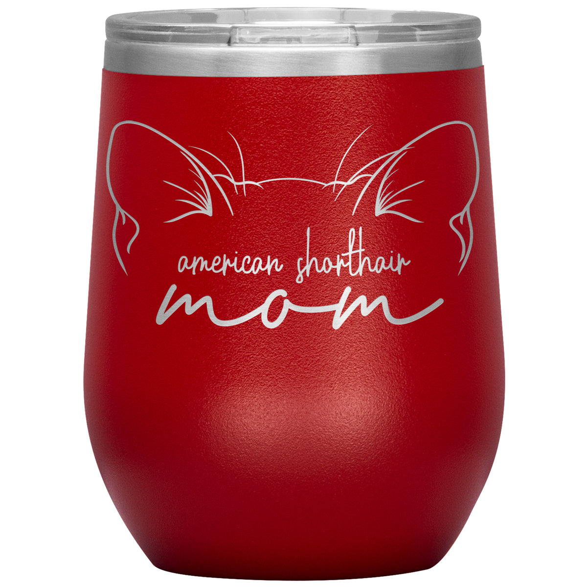 American Shorthair Cat Mom Wine Tumbler - 3 Red Rovers